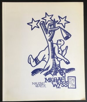 gebrauchtes Buch – Michael Wyss – Mazeppa! Malerei und Grafik aus den Jahren 1983/1984.