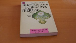 Selbsthilfe durch Bach Blütentherapie