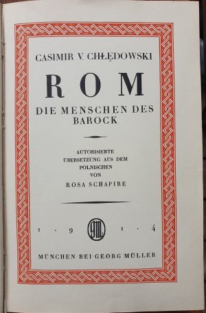 Rom II. Die Menschen des Barock. Autorisierte Übersetzung aus dem Polnischen von Rosa Schapire.