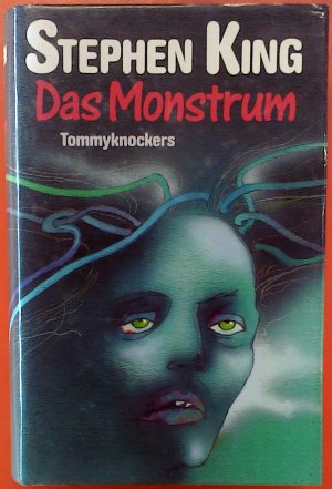 Das Monstrum - Tommyknockers. Lizenzausgabe.