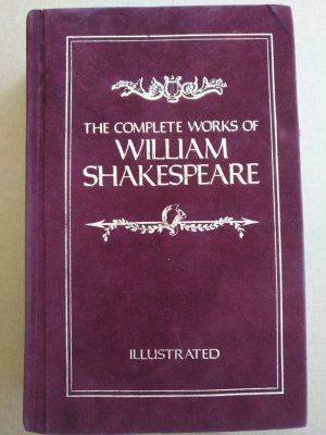 The complete Works of William Shakespeare