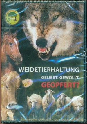 Weidetierhaltung: Geliebt. Gewollt. Geopfert?