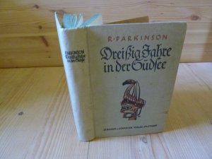 Dreißig Jahre in der Südsee. Land und Leute, Sitten und Gebräuche im Bismarckarchipel und auf den deutschen Salomoninseln.