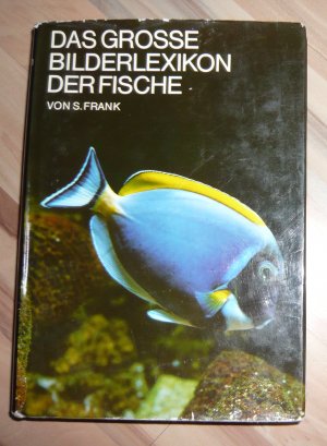 Das große Bilderlexikon der Fische