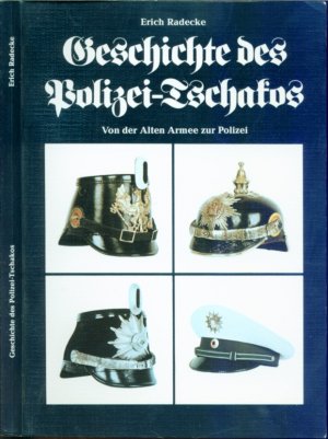 Geschichte des Polizei-Tschakos: Von der alten Armee zur Polizei