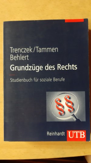 gebrauchtes Buch – Trenczek / Tammen / Behlert – Grundzüge des Rechts Studienbuch für soziale Berufe