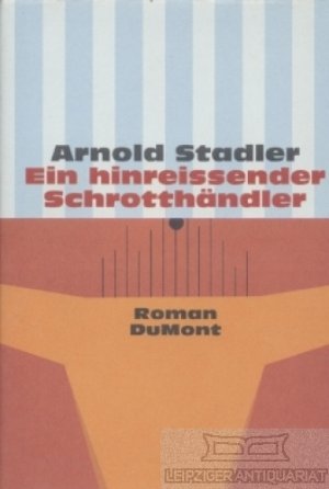 Ein hinreissender Schrotthändler Roman