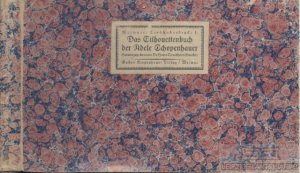 Das Silhouettenbuch der Adele Schopenhauer Als Faksimile herausgegeben von (...) Die Weimarische Literarische Gesellschaft ihren Mitgliedern, Weimar , […]