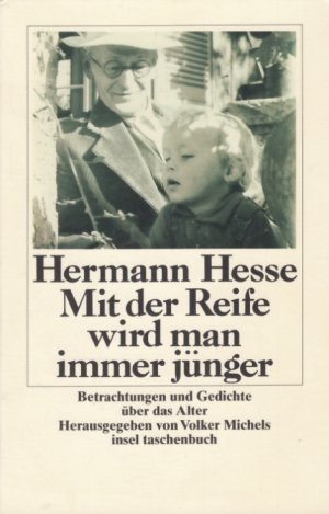 gebrauchtes Buch – Hermann Hesse – Mit der Reife wird man immer jünger Betrachtungen und Gedichte über das Alter