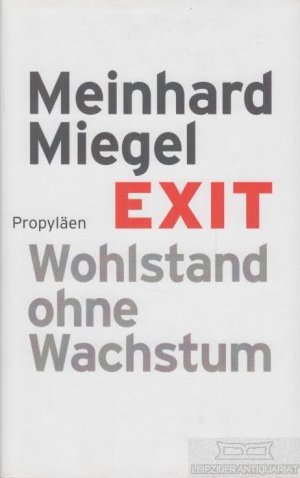 gebrauchtes Buch – Meinhard Miegel – Exit Wohlstand ohne Wachstum