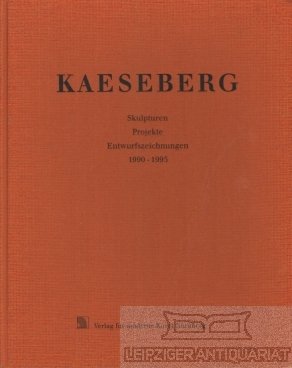 gebrauchtes Buch – anonym – Kaeseberg Skulpturen, Projekte, Entwurfszeichnungen 1990 - 1995