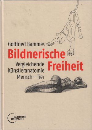 Bildnerische Freiheit Vergleichende Künstleranatomie Mensch-Tier