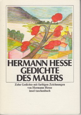 gebrauchtes Buch – Hermann Hesse – Gedichte des Malers Zehn Gedichte mit farbigen Zeichnungen von Hermann Hesse