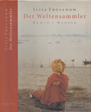 gebrauchtes Buch – Ilija Trojanow – Der Weltensammler Roman