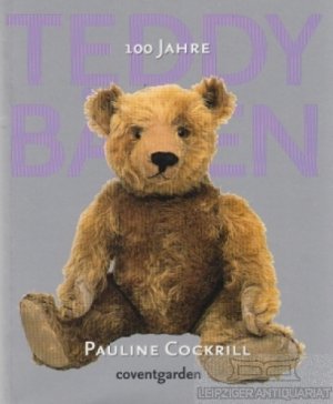 gebrauchtes Buch – Pauline Cockrill – 100 Jahre Teddybären