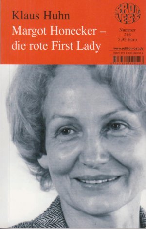 gebrauchtes Buch – Klaus Huhn – Margot Honecker - die rote First Lady