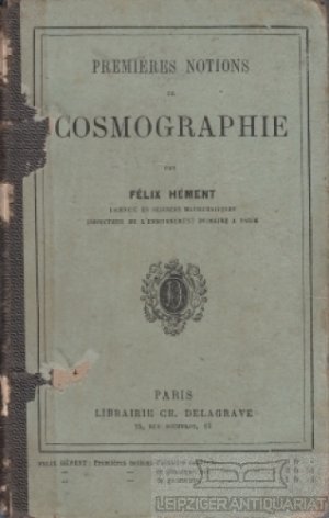 antiquarisches Buch – Felix Hément – Premieres Notions de Cosmographie Ouvrage couronné par la Société pour l´instruction élementaire, adopté par la Commission officielle pour etre donné en prix dans les écoles, honoré d´une medaille