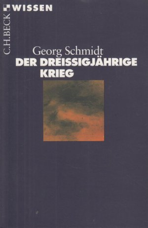 gebrauchtes Buch – Georg Schmidt – Der Dreißigjährige Krieg