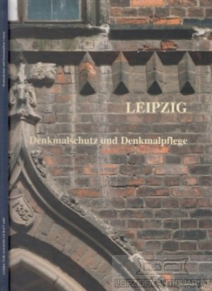 gebrauchtes Buch – anonym – Leipzig - Denkmalschutz und Denkmalpflege Beispiele aus der Praxis