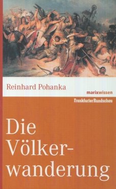 gebrauchtes Buch – Reinhard Pohanka – Die Völkerwanderung