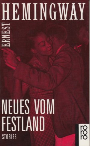 gebrauchtes Buch – Ernest Hemingway – Neues vom Festland Stories