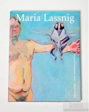 gebrauchtes Buch – Madesta, Andrea  – Maria Lassnig Körperbilder - Body awarness painting