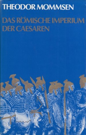 Das Römische Imperium der Cäsaren