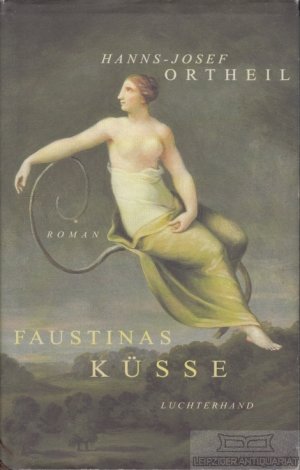 Faustinas Küsse Roman