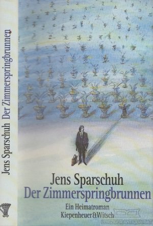 gebrauchtes Buch – Jens Sparschuh – Der Zimmerspringbrunnen Ein Heimatroman