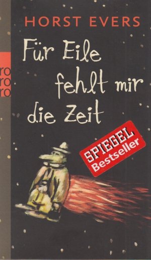 Für Eile fehlt mir die Zeit