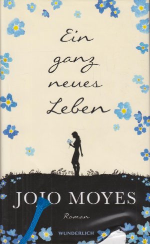 gebrauchtes Buch – Jojo Moyes – Ein ganz neues Leben Roman