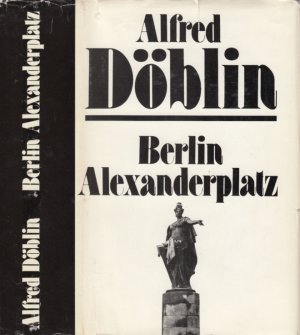 gebrauchtes Buch – Alfred Döblin – Berlin Alexanderplatz Die Geschichte vom Franz Biberkopf. Mit einer Dokumentation