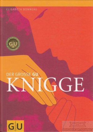 gebrauchtes Buch – Elisabeth Bonneau – Der große GU Knigge