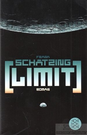 gebrauchtes Buch – Frank Schätzing – Limit Roman