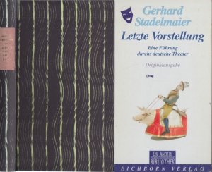 gebrauchtes Buch – Gerhard Stadelmaier – Letzte Vorstellung Eine Führung durchs deutsche Theater