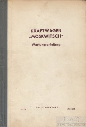 Kraftwagen "Moskwitsch" Wartungsanleitung