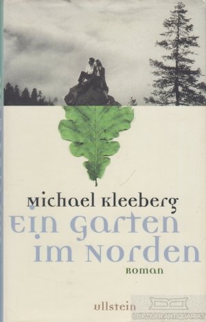 gebrauchtes Buch – Michael Kleeberg – Ein Garten im Norden Roman