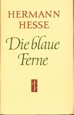 gebrauchtes Buch – Hermann Hesse – Die blaue Ferne Reisebilder und Naturbetrachtungen