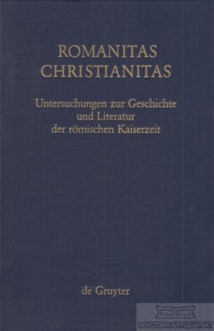 gebrauchtes Buch – Wirth, Gerhard u – Romanitas - Christianitas Untersuchungen zur Geschichte und Literatur der römischen Kaiserzeit