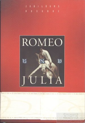 Romeo und Julia Jubiläumsausgabe