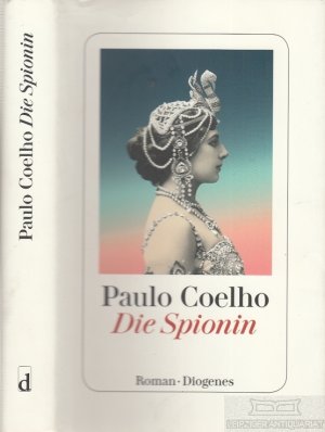 gebrauchtes Buch – Paulo Coelho – Die Spionin Roman. Aus dem Brasilianischen von Maralde Meyer-Minnemann