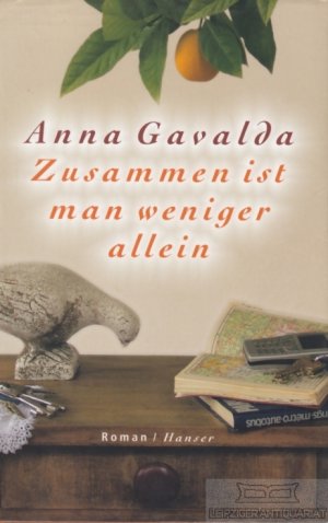 gebrauchtes Buch – Anna Gavalda – Zusammen ist man weniger allein Roman