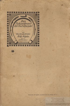 Das Fachzeichnen der Hufschmiede - Der Hufbeschlag Ein Studien- und Vorlagewerk für das Fachzeichnen der Hufschmiede zum Gebrauche an gewerblichen, landwirtschaftlichen […]