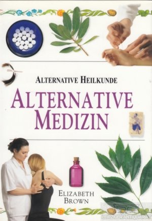 gebrauchtes Buch – Elizabeth Brown – Alternative Medizin