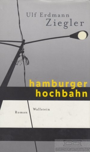 gebrauchtes Buch – Ziegler, Ulf Erdmann – Hamburger Hochbahn Roman