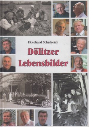 gebrauchtes Buch – Ekkehard Schulreich – Dölitzer Lebensbilder