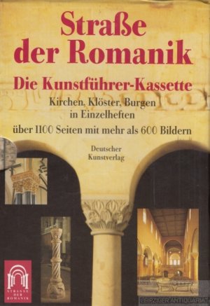 Straße der Romantik Die Kunstführer-Kassette. Kirchen, Klöster, Burgen in Einzelheften