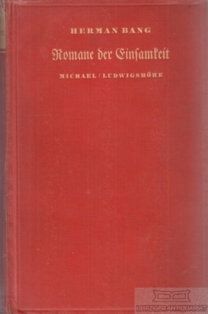 Romane der Einsamkeit Michael / Ludwigshöhe