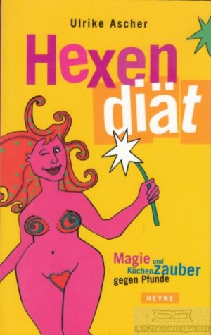 gebrauchtes Buch – Ulrike Ascher – Hexendiät Magie und Küchenzauber gegen Pfunde