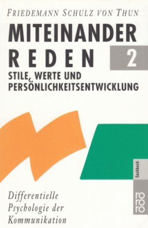 gebrauchtes Buch – Schulz von Thun – Miteinander reden 2 - Stile, Werte und Persönlichkeitsentwicklung Differentielle Psychologie der Kommunikation